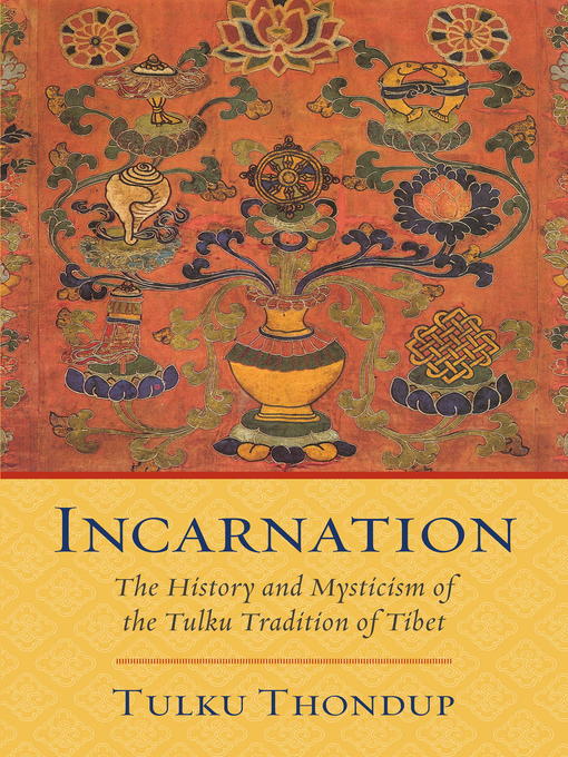 Title details for Incarnation by Tulku Thondup - Available